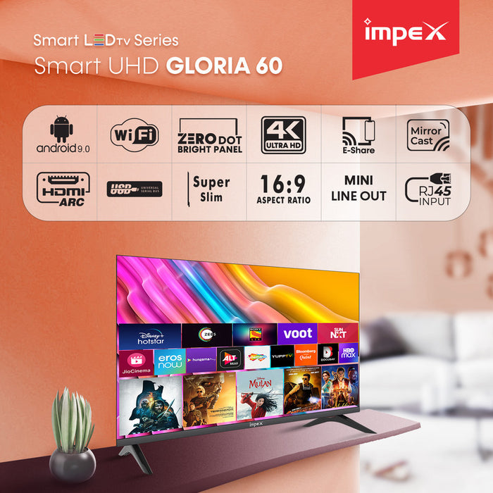 IMPEX GLORIA 60 UHD SMAR LED TV FOR MODEL- DVBT2